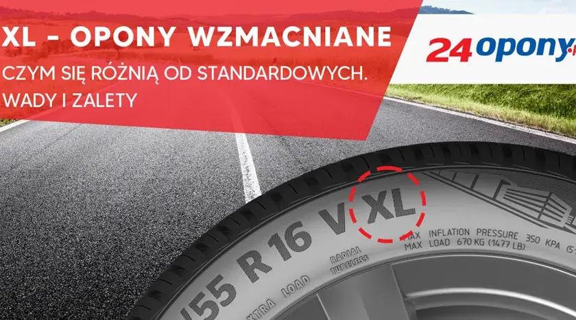 Opony XL - Zalety i Wady. Czy Warto Wybrać Wzmocnione Ogumienie?